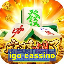 igo cassino